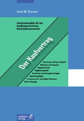 Arbeitsmaterialien für den handlungsorientierten Betriebslehreunterricht von Stierand,  Horst W.