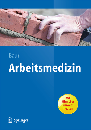 Arbeitsmedizin von Baur,  Xaver