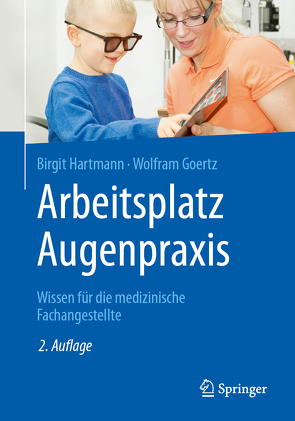 Arbeitsplatz Augenpraxis von Goertz,  Wolfram, Hartmann,  Birgit