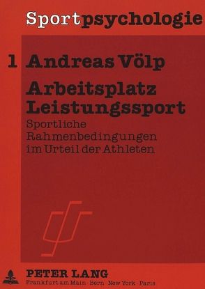 Arbeitsplatz Leistungssport von Völp,  Andreas