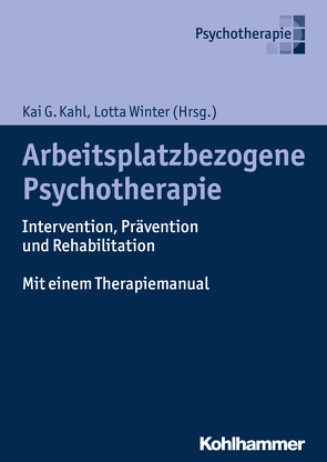 Arbeitsplatzbezogene Psychotherapie von Kahl,  Kai G., Winter,  Lotta