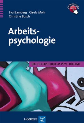 Arbeitspsychologie von Bamberg,  Eva, Busch,  Christine, Mohr,  Gisela