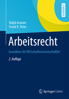 Arbeitsrecht von Kramer,  Ralph, Peter,  Frank K.