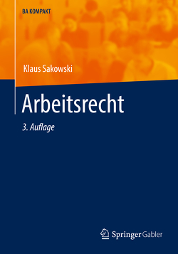 Arbeitsrecht von Sakowski,  Klaus