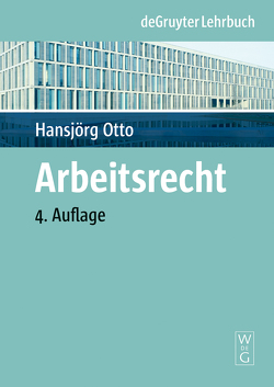 Arbeitsrecht von Otto,  Hansjörg