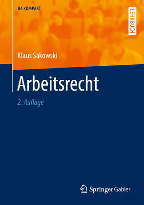 Arbeitsrecht von Sakowski,  Klaus