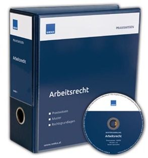 Praxiswissen Arbeitsrecht von Dr. Brandstetter,  Maria, Dr. Holzinger,  Diana LL.M., Mag. Barbach,  Sabine, Mag. Ferner,  Magdalena, Mag. Hammer,  Severin, Mag. Laback,  Petra, Mag. Landsmann,  Nicole, Mag. Maitz,  Astrid, Mag. Perzinger,  Cornelia, Mag. Reichl-Bischoff,  Barbara, Mag. Unger,  Sylvia, MMag. Egger,  Petra