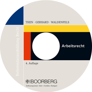 Arbeitsrecht von Gerhard,  Dieter, Then,  Alfred, Waldenfels,  Aurel