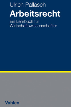 Arbeitsrecht von Pallasch,  Ulrich