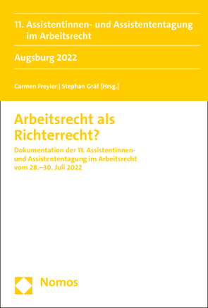 Arbeitsrecht als Richterrecht? von Freyler,  Carmen, Gräf,  Stephan