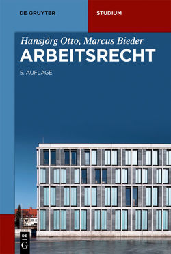 Arbeitsrecht von Bieder,  Marcus, Otto,  Hansjörg