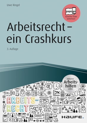 Arbeitsrecht – ein Crashkurs – inkl. Arbeitshilfen online von Ringel,  Uwe