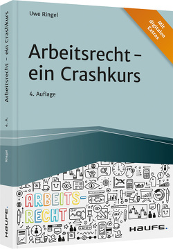 Arbeitsrecht – ein Crashkurs von Ringel,  Uwe