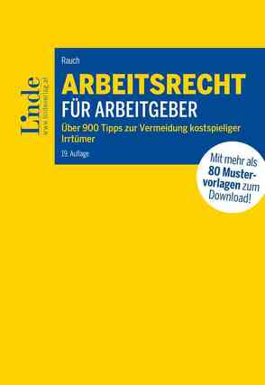 Arbeitsrecht für Arbeitgeber von Rauch,  Thomas