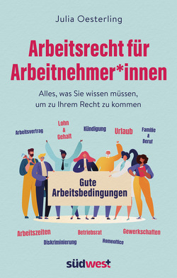 Arbeitsrecht für Arbeitnehmer*innen von Oesterling,  Julia