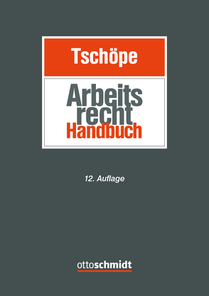 Arbeitsrecht Handbuch von Bissels,  Alexander, Fleddermann,  Christoph, Fuhlrott,  Michael, Grimm,  Detlef, Hesser,  Nadine, Holzapfel,  Henrik, Hülbach,  Henning, Hund,  Daniel, Karlsfeld,  Stephan, Krahforst,  Annette, Kunz,  Moritz, Lingscheid,  Anja, Marquardt,  Cornelia, Oberthür,  Nathalie, Rasche,  Jennifer, Ritz,  Sebastian, Rolfs,  Barbara, Sasse,  Stefan, Schaack,  Roger, Schulte,  Wienhold, Seitz,  Stefan, Straube,  Gunnar, Suberg,  Christina, Thoms,  Tina, Tiedemann,  Jens, Tschöpe,  Ulrich, Wisskirchen,  Gerlind, Wortmann,  Florian, Zerbe,  Götz