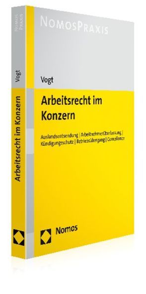 Arbeitsrecht im Konzern von Vogt,  Volker