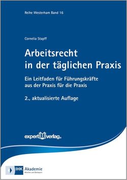 Arbeitsrecht in der täglichen Praxis von Stapff,  Cornelia