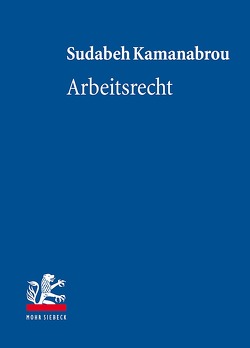 Arbeitsrecht von Kamanabrou,  Sudabeh