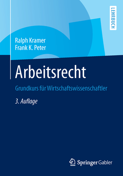 Arbeitsrecht von Kramer,  Ralph, Peter,  Frank K.