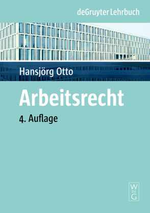 Arbeitsrecht von Otto,  Hansjörg