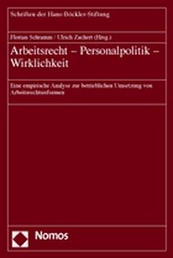 Arbeitsrecht – Personalpolitik – Wirklichkeit von Schramm,  Florian, Zachert,  Ulrich