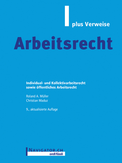 Arbeitsrecht plus Verweise von Maduz,  Christian, Müller,  Roland A.