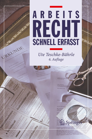 Arbeitsrecht – Schnell erfasst von Dinter,  S., Teschke-Bährle,  Ute