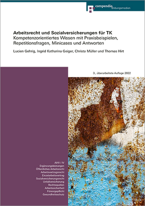 Arbeitsrecht und Sozialversicherungen für TK von Gehrig,  Lucien, Geiger,  Ingrid-Katharina Geiger, Hirt,  Thomas, Kostur,  Marianne, Müller,  Christa