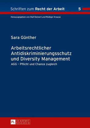 Arbeitsrechtlicher Antidiskriminierungsschutz und Diversity Management von Günther,  Sara