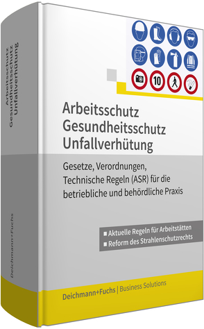 Arbeitsschutz, Gesundheitsschutz, Unfallverhütung von Walhalla Fachredaktion