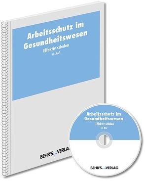 Arbeitsschutz im Gesundheitswesen von Ruf,  Katja