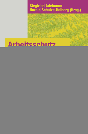 Arbeitsschutz in Biotechnologie und Gentechnik von Adelmann,  Siegfried, Schulze-Halberg,  Harald