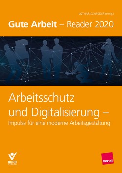 Arbeitsschutz und Digitalisierung von Schröder,  Lothar