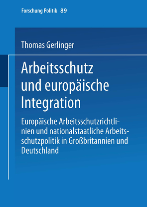 Arbeitsschutz und europäische Integration von Gerlinger,  Thomas