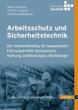 Arbeitsschutz und Sicherheitstechnik von Einhaus,  Marco, Häußinger,  Christina, Lugauer,  Florian