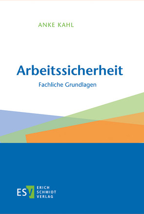 Arbeitssicherheit von Bier,  Marina, Brücher,  Franziska, Franz,  Philipp, Ganzke,  Anna, Gerhold,  Malte, Gusek,  Tristan, Kahl,  Anke, Rübekeil,  Lars, Weien,  Iona, Windhövel,  Ulrich