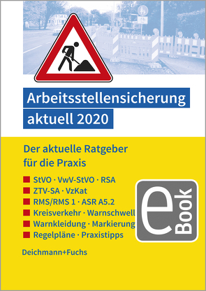 Arbeitsstellensicherung aktuell 2020 von Deichmann+Fuchs Verlag