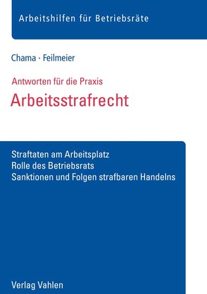 Arbeitsstrafrecht von Chama,  Oliver, Feilmeier,  Daniel