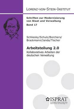 Arbeitsteilung 2.0 von Borchers,  Kim, Brackmann,  Franziska, Janda,  Timm, Schliesky,  Utz, Schulz,  Sönke E., Tischer,  Jakob