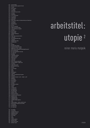 arbeitstitel: utopie von Allen,  Heather, Custance,  Gloria, Matysik,  Reiner, Reichle,  Ingeborg, Taxer,  Christine, Wagener,  Michael, Wrasse,  Marc