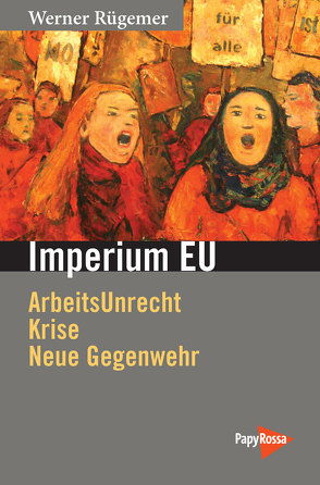 Imperium EU von Rügemer,  Werner