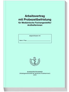 Arbeitsvertrag mit Probezeitbefristung für Medizinische Fachangestellte / Arzthelferinnen