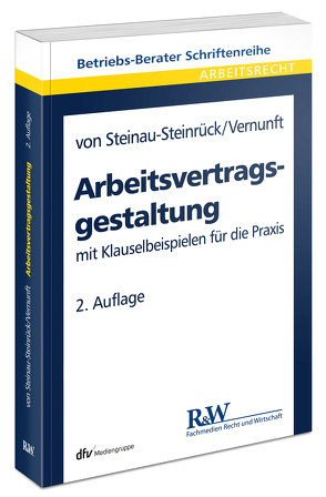 Arbeitsvertragsgestaltung von Steinau-Steinrück,  Robert, Vernunft,  Cord