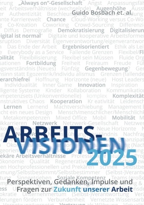 ArbeitsVisionen2025 von Anzengruber,  Johanna, Bosbach,  Guido