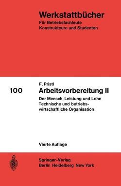 Arbeitsvorbereitung II von Pristl,  F.