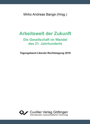 Arbeitswelt der Zukunft – Die Gesellschaft im Wandel des 21. Jahrhunderts von Bange,  Mirko Andreas