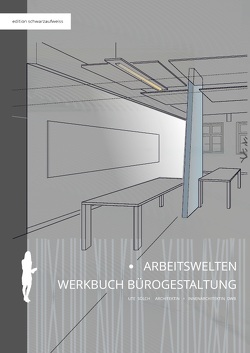 Arbeitswelten von sölch,  ute