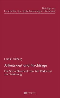 Arbeitswert und Nachfrage von Fehlberg,  Frank