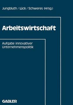 Arbeitswirtschaft von Universität Hannover,  Institut für Arbeitswissenschaft und Didaktik des Maschinenbaus